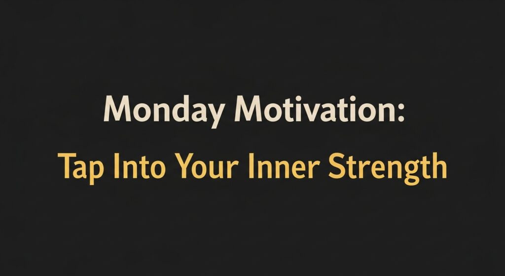 Monday morning blessings