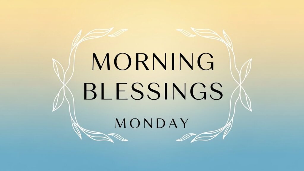 Good Morning Happy Monday